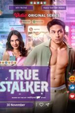 Nonton Film True Stalker (2024) WONGMOVIE
