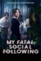 Nonton Film My Fatal Social Following (2024) WONGMOVIE Nonton Film My Fatal Social Following (2024) WONGMOVIE