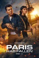 Nonton Film Paris Has Fallen (2024) WONGMOVIE