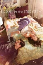 Nonton Film Love in the Big City (2024) WONGMOVIE