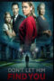 Nonton Film Don’t Let Him Find You (2024) WONGMOVIE Nonton Film Don’t Let Him Find You (2024) WONGMOVIE