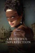 Nonton Film A Beautiful Imperfection (2024) WONGMOVIE