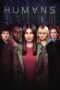 Nonton Film Humans Season 3 (2018) WONGMOVIE Nonton Film Humans Season 3 (2018) WONGMOVIE