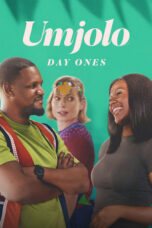 Nonton Film Umjolo: Day Ones (2024) WONGMOVIE