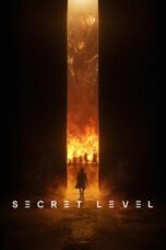 Nonton Film Secret Level (2024) WONGMOVIE