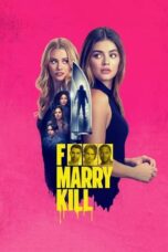 Nonton Film F Marry Kill (2024) WONGMOVIE