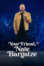 Nonton Film Your Friend, Nate Bargatze (2024) WONGMOVIE