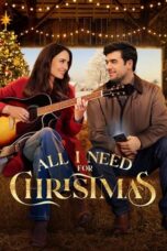 Nonton Film All I Need for Christmas (2024) WONGMOVIE