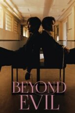 Nonton Film Beyond Evil (2021) WONGMOVIE