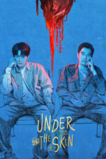 Nonton Film Under The Skin (2022) WONGMOVIE