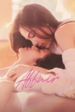 Nonton Film Affair (2024) WONGMOVIE