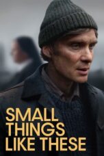 Nonton Film Small Things Like These (2024) WONGMOVIE