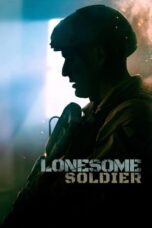 Nonton Film Lonesome Soldier (2023) WONGMOVIE