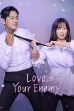Nonton Film Love Your Enemy (2024) WONGMOVIE