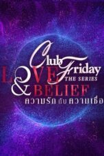 Nonton Film Club Friday Season 14: Love & Belief (2023) WONGMOVIE