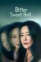 Nonton Film Bitter Sweet Hell (2024) WONGMOVIE