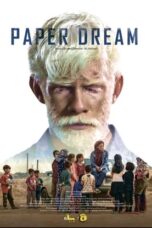 Nonton Film Paper Dream (2022) WONGMOVIE