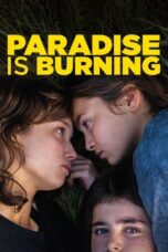 Nonton Film Paradise Is Burning (2023) WONGMOVIE