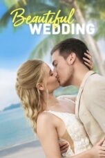 Nonton Film Beautiful Wedding (2024) WONGMOVIE