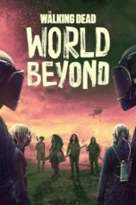 Nonton Film The Walking Dead: World Beyond (2020) WONGMOVIE