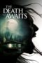Nonton Film The Death That Awaits (2024) WONGMOVIE Nonton Film The Death That Awaits (2024) WONGMOVIE