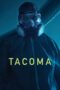 Nonton Film Tacoma (2024) WONGMOVIE Nonton Film Tacoma (2024) WONGMOVIE