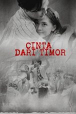 Nonton Film Cinta Dari Timor (2024) WONGMOVIE