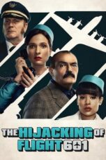 Nonton Film The Hijacking of Flight 601 (2024) WONGMOVIE