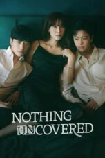 Nonton Film Nothing Uncovered (2024) WONGMOVIE