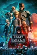 Nonton Film Star Wars: The Bad Batch Season 3 (2024) WONGMOVIE