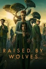 Nonton Film Raised by Wolves Season 2 (2022) WONGMOVIE