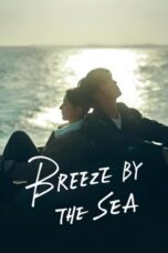 Nonton Film Breeze By The Sea (2024) WONGMOVIE