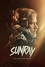 Nonton Film Sunray: Fallen Soldier (2024) WONGMOVIE