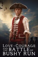 Nonton Film Love, Courage and the Battle of Bushy Run (2024) WONGMOVIE