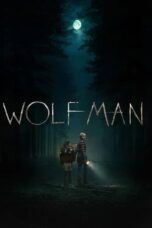 Nonton Film Wolf Man (2025) WONGMOVIE