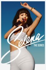 Nonton Film Selena: The Series (2020) WONGMOVIE
