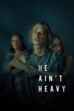 Nonton Film He Ain’t Heavy (2024) WONGMOVIE