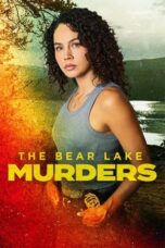 Nonton Film The Bear Lake Murders (2025) WONGMOVIE