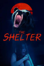 Nonton Film The Shelter (2024) WONGMOVIE
