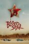 Nonton Film Blood Star (2024) WONGMOVIE Nonton Film Blood Star (2024) WONGMOVIE