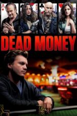 Nonton Film Dead Money (2024) WONGMOVIE