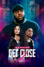 Nonton Film Get Close 2 (2024) WONGMOVIE