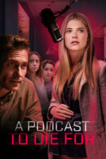 Nonton Film A Podcast to Die For (2023) WONGMOVIE