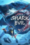 Nonton Film Shark Evil (2023) WONGMOVIE Nonton Film Shark Evil (2023) WONGMOVIE