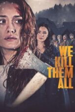 Nonton Film We Kill Them All (2025) WONGMOVIE