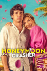 Nonton Film Honeymoon Crasher (2025) WONGMOVIE