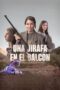 Nonton Film Una jirafa en el balcón (2024) WONGMOVIE