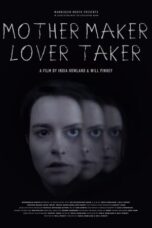 Nonton Film Mother Maker Lover Taker (2024) WONGMOVIE