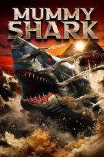 Nonton Film Mummy Shark (2024) WONGMOVIE