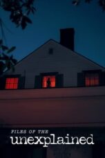 Nonton Film Files of the Unexplained (2024) WONGMOVIE